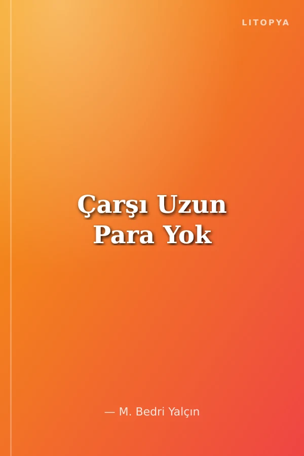 Çarşı Uzun Para Yok