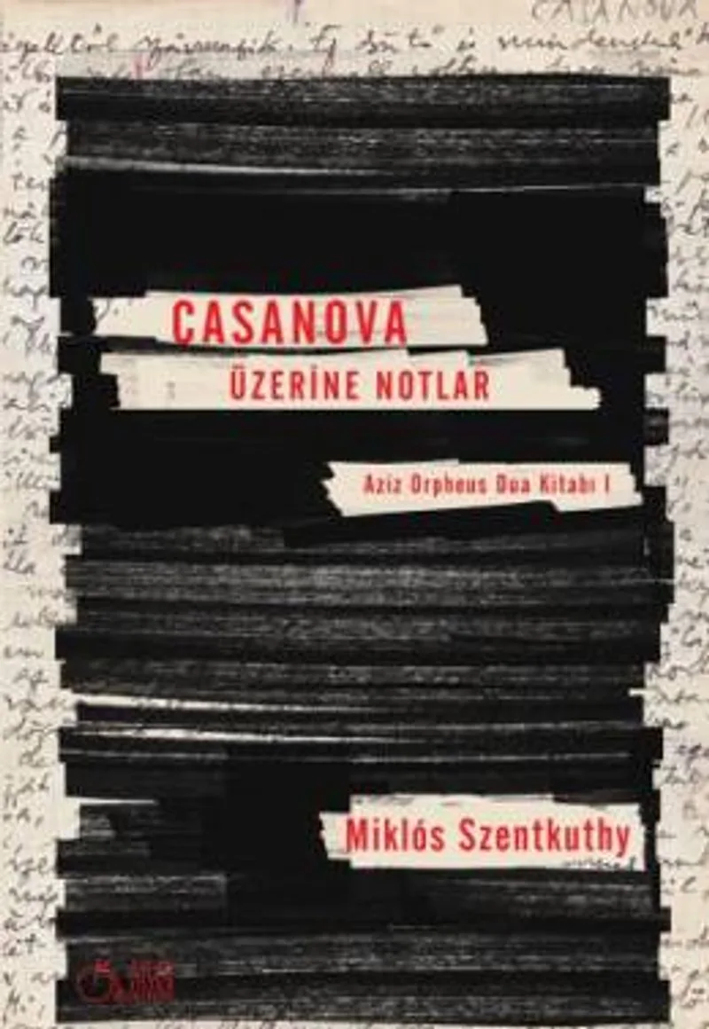 Casanova Üzerine Notlar Aziz Orpheus Dua Kitabı 1
