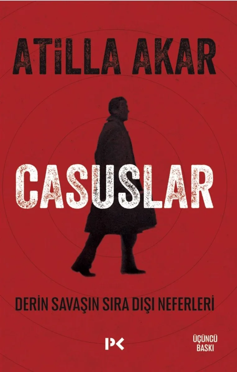 Casuslar Derin Savaşın Sıra Dışı Neferleri