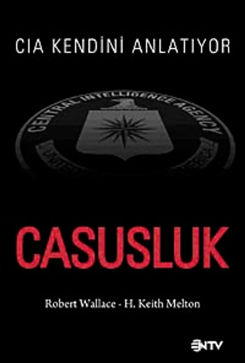 Casusluk CIA Kendini Anlatıyor