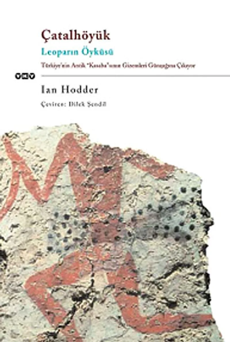 Çatalhöyük / Leoparın Öyküsü