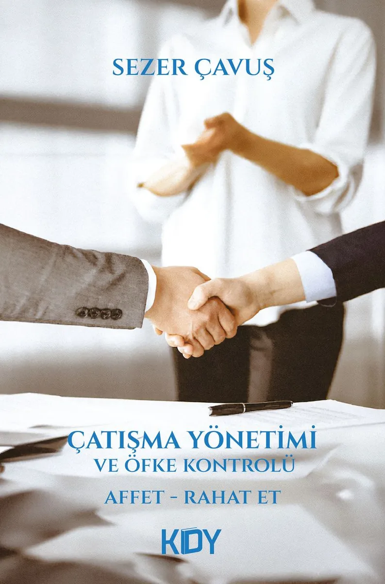 Çatışma Yönetimi ve Öfke Kontrolü