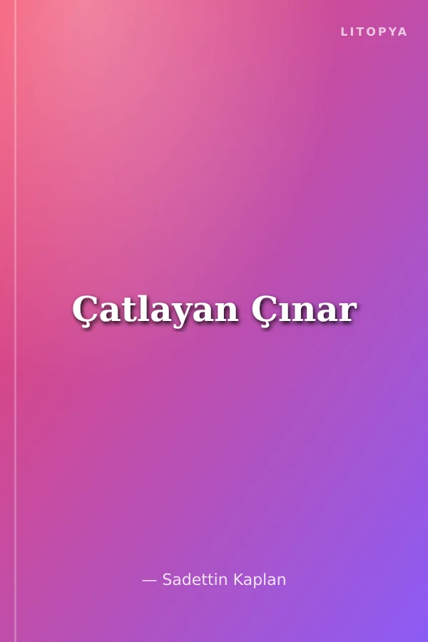 Çatlayan Çınar