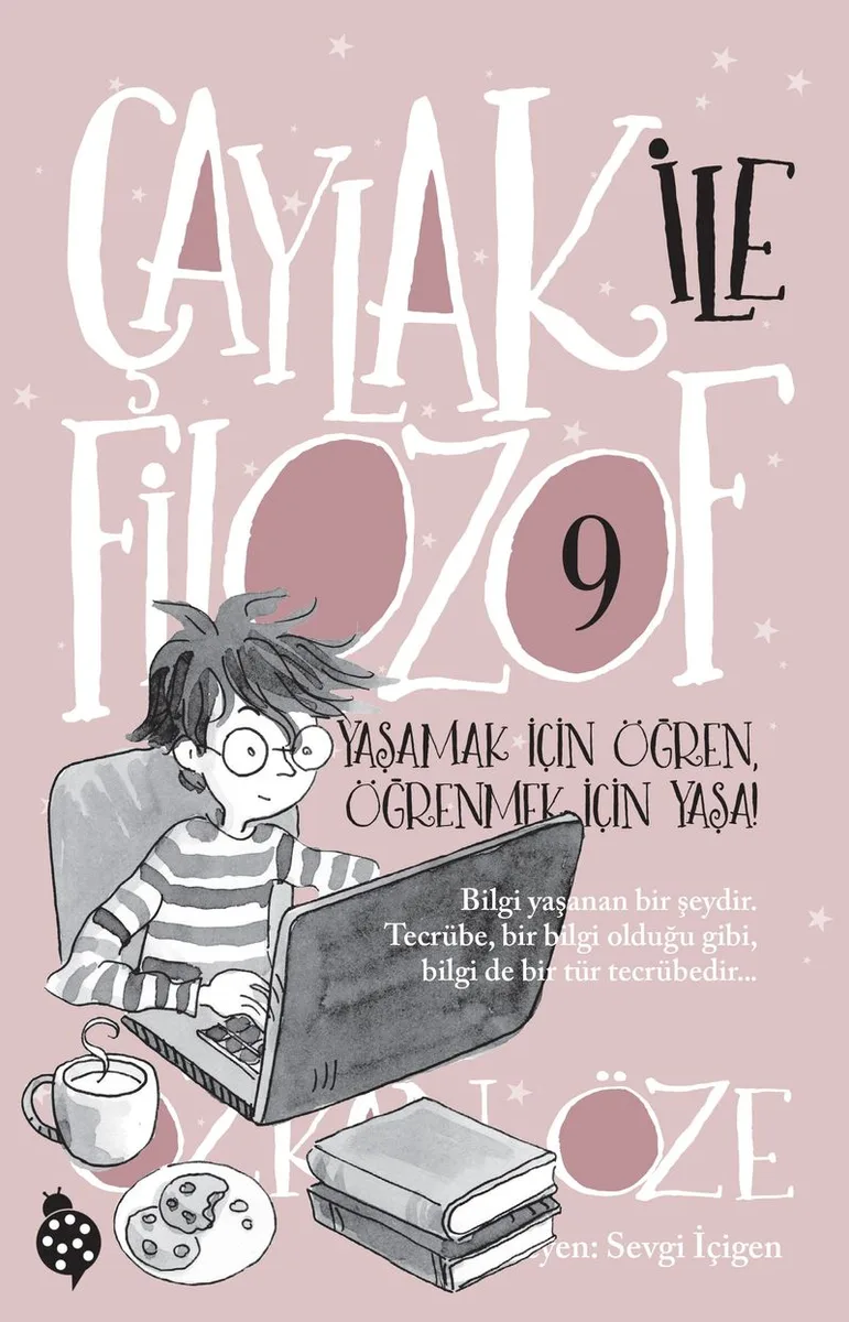 Çaylak İle Filozof 9 / Yaşamak İçin Öğren, Öğrenmek İçin Yaşa!