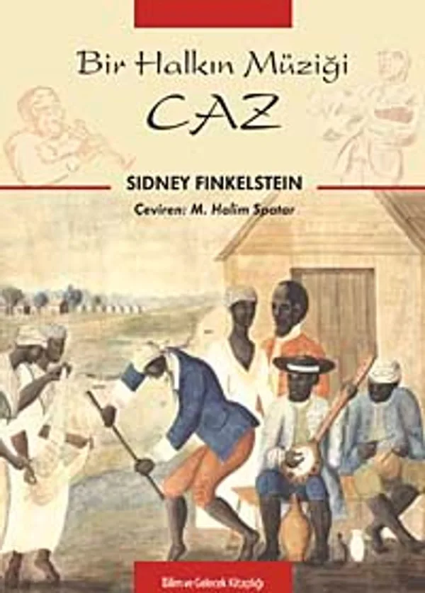 Caz Bir Halkın Müziği