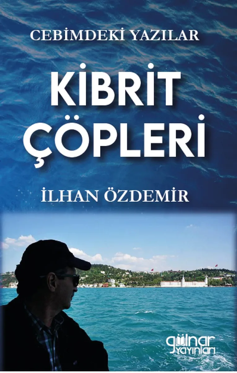 Cebimdeki Yazılar &ldquo;Kibrit Çöpleri&rdquo;