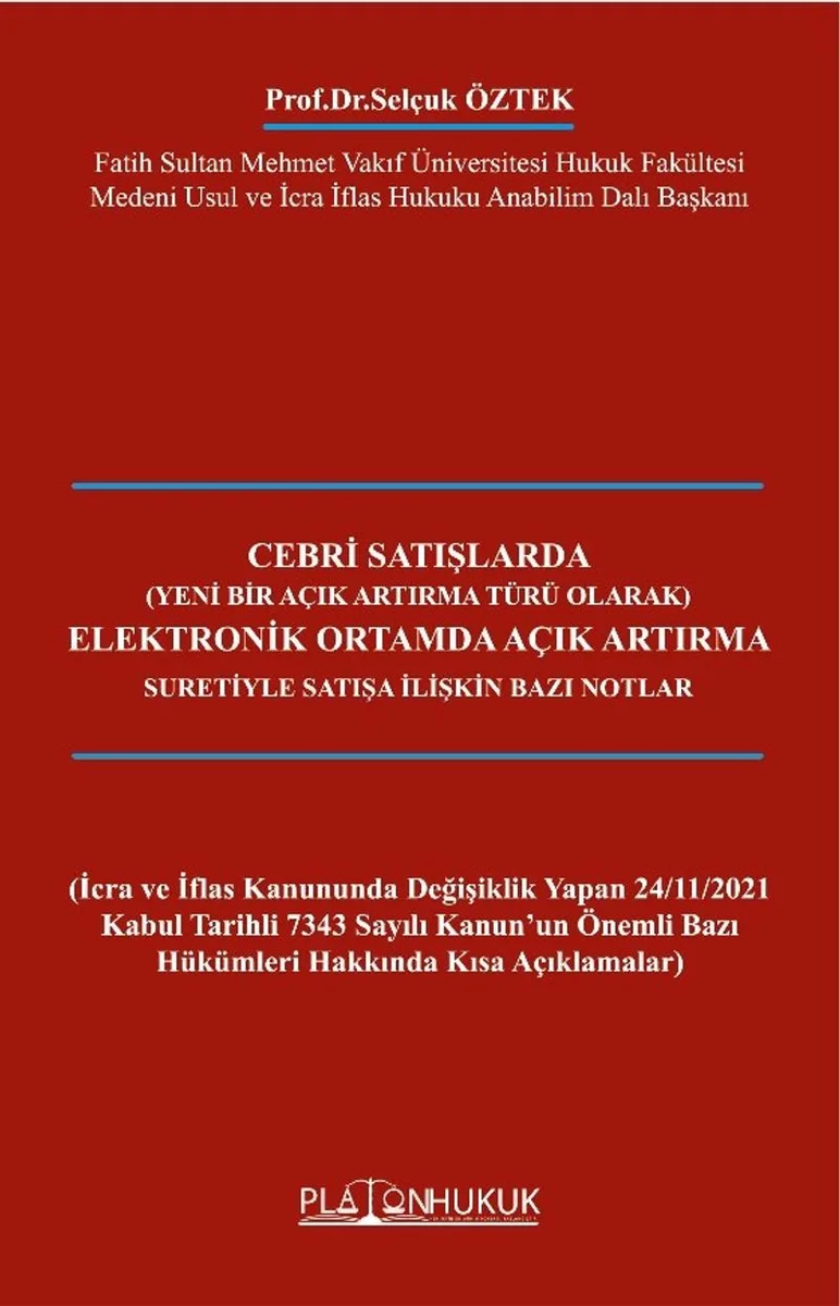 Cebri Satışlarda Elektronik Ortamda Açık Artırma Suretiyle Satışa İlişkin Bazı Notlar