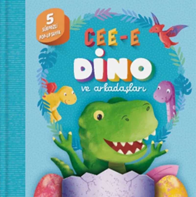Cee-e Dino ve Arkadaşları (Pop-up)