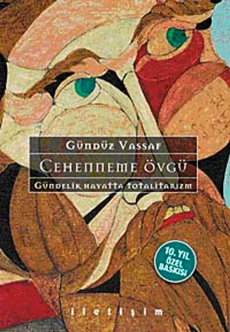Cehenneme Övgü (Ciltli) Gündelik Hayatta Totalitarizm (10.Yıl Özel Baskısı)