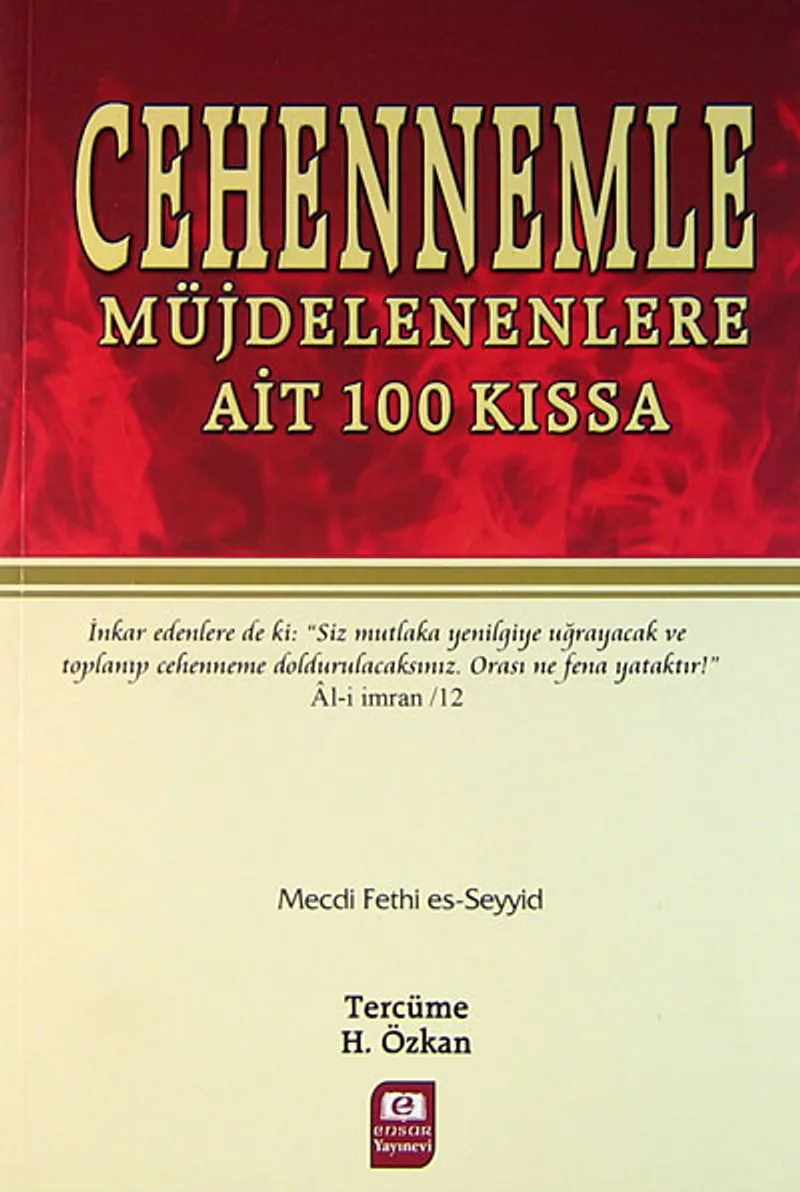 Cehennemle Müjdelenenlere Ait 100 Kıssa
