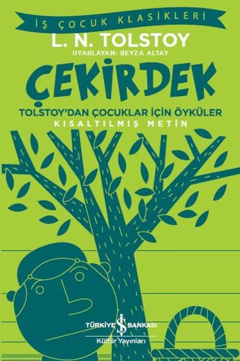 Çekirdek Tolstoy'dan Çocuklar İçin Öyküler (Kısaltılmış Metin)