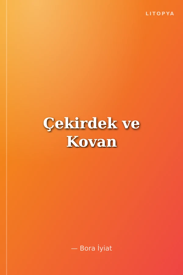 Çekirdek ve Kovan