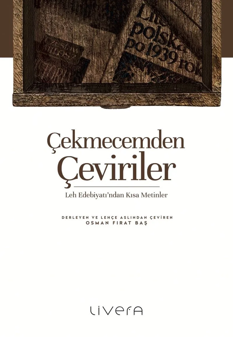 Çekmecemden Çeviriler Leh Edebiyatı'ndan Kısa Metinler