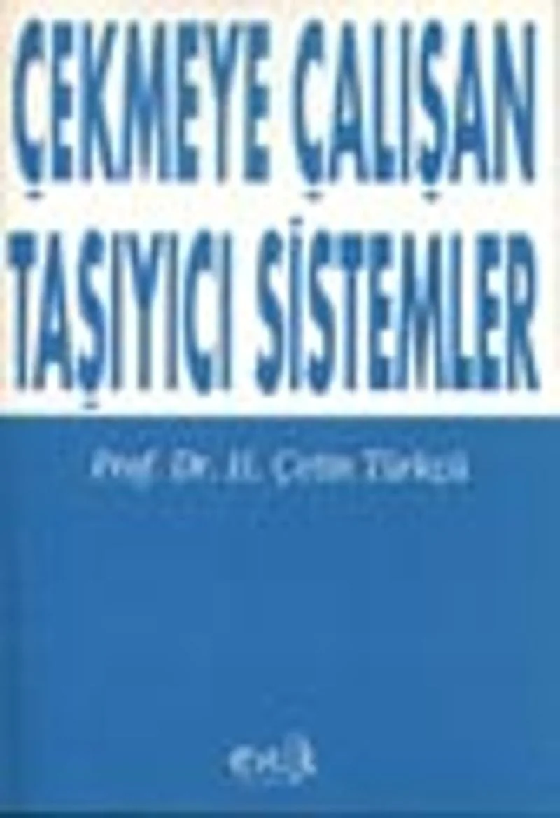 Çekmeye Çalışan Taşıyıcı Sistemler