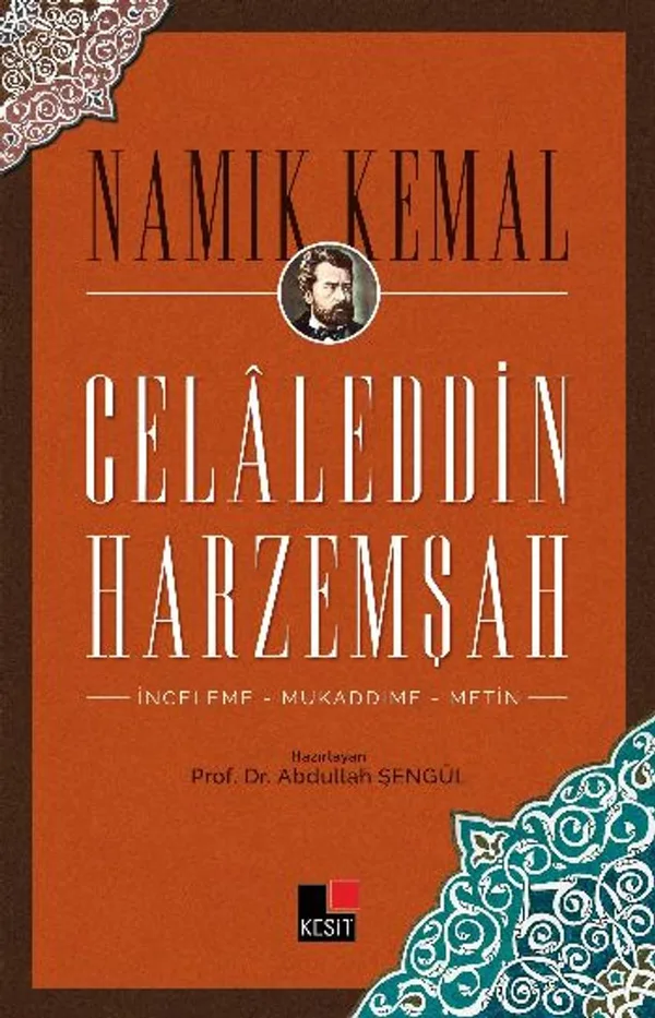 Celaleddin Harzemşah İnceleme - Mukaddime - Metin