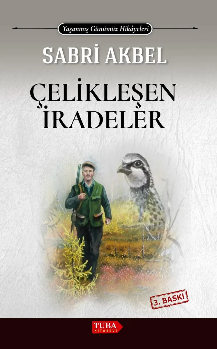 Çelikleşen İradeler