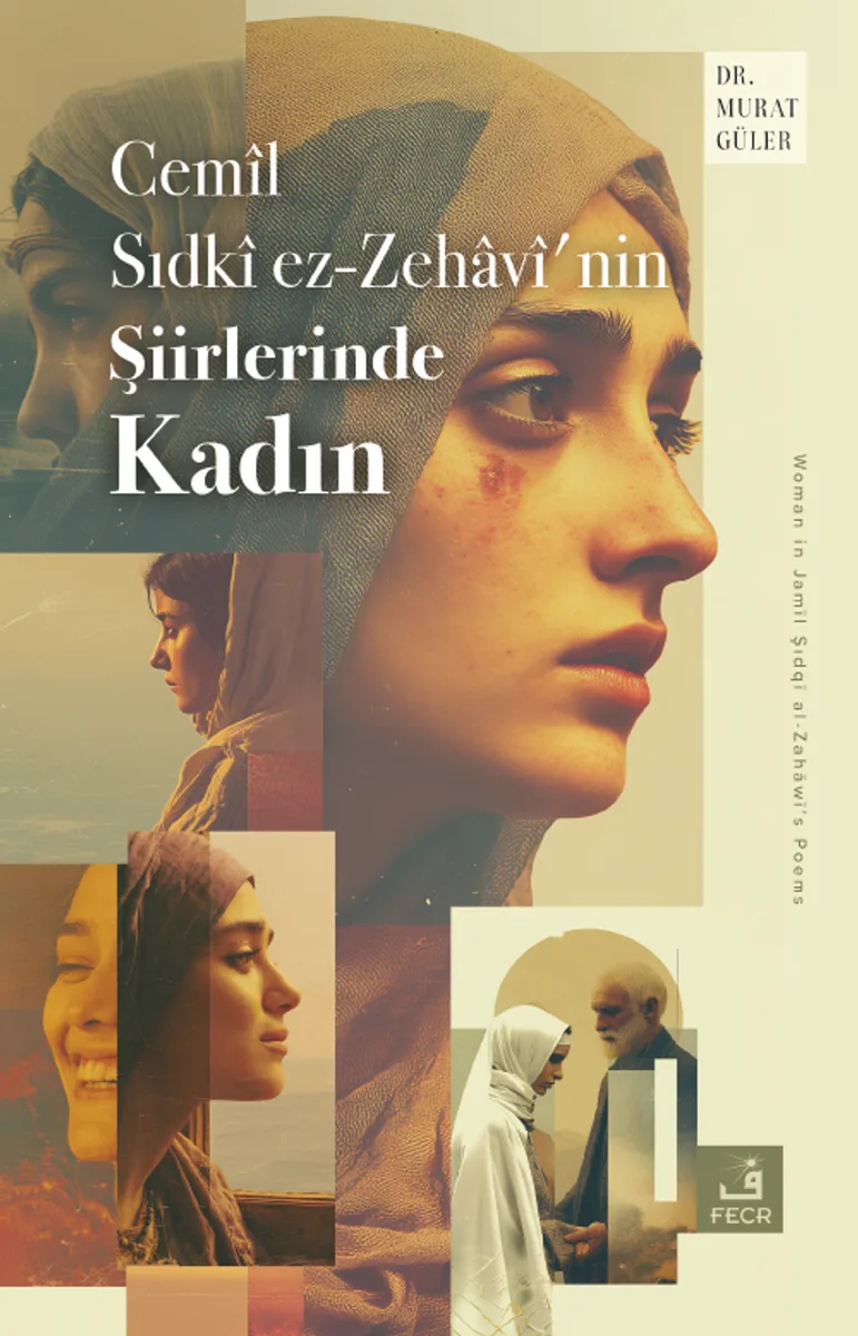 Cem&icirc;l Sıdk&icirc; ez-Zehav&icirc;'nin Şiirlerinde Kadın
