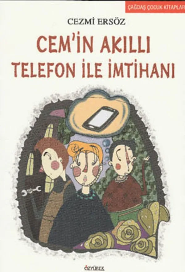 Cem'in Akıllı Telefon ile İmtihanı