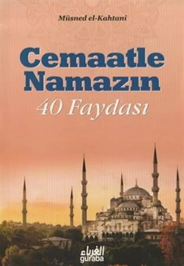 Cemaatle Namazın 40 Faydası (Çanta Boy)