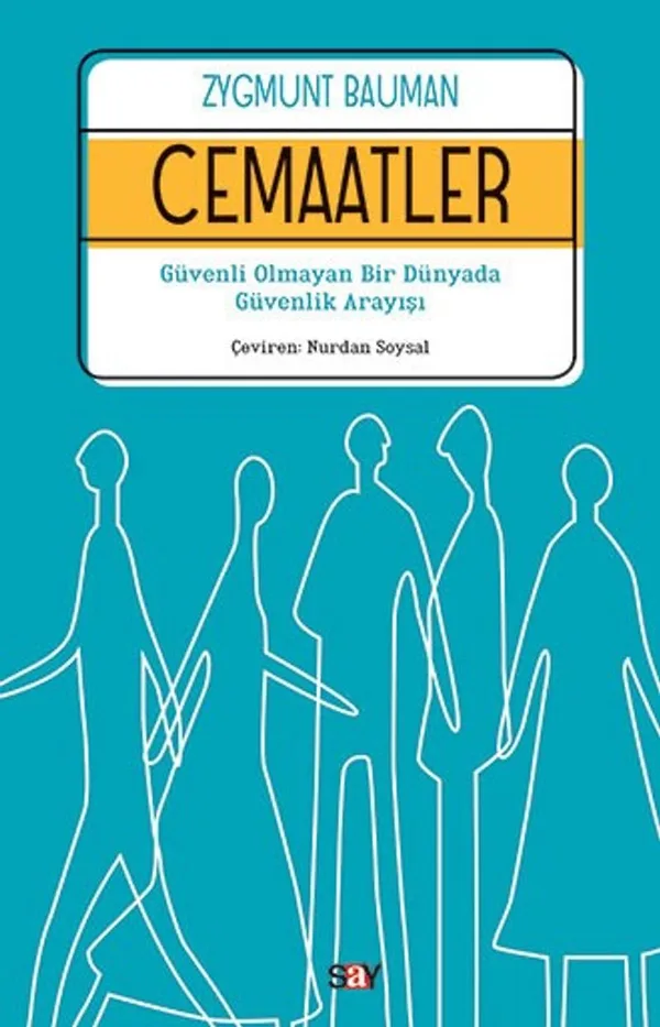Cemaatler Güvenli Olmayan Bir Dünyada Güvenlik Arayışı