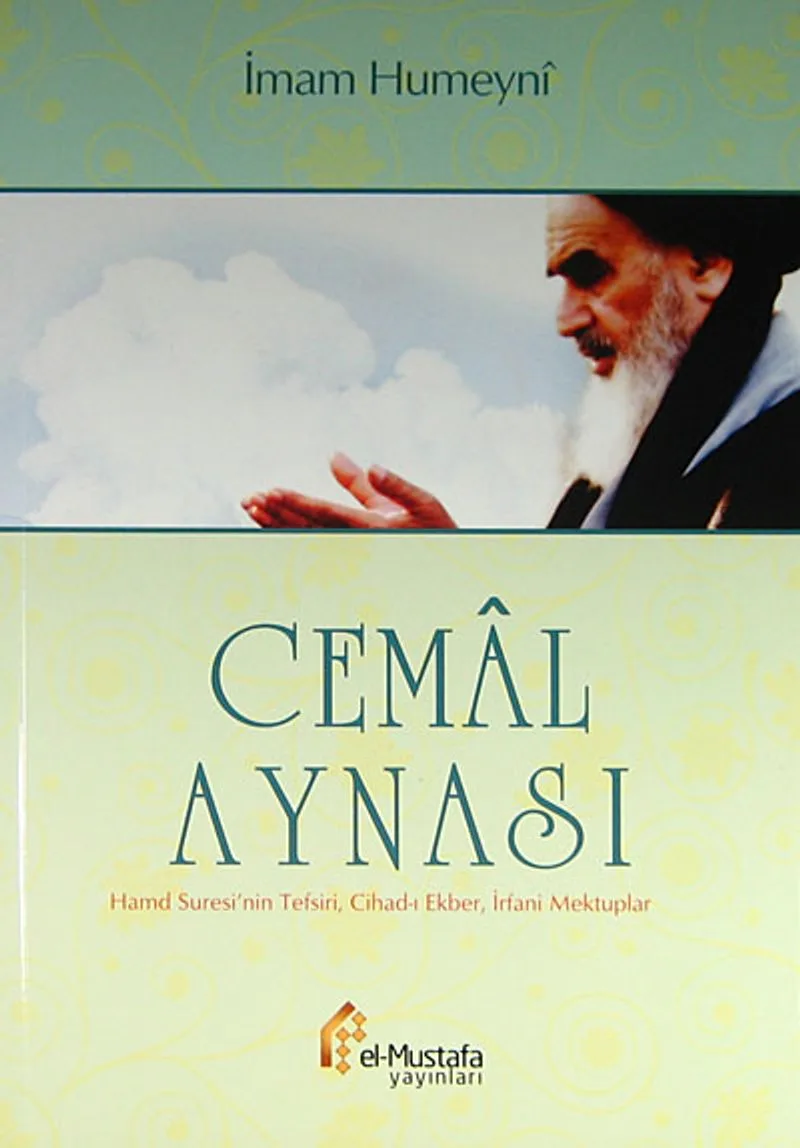 Cemal Aynası Hamd Suresi'nin Tefsiri, Cihad-ı Ekber, İrfani Mektuplar