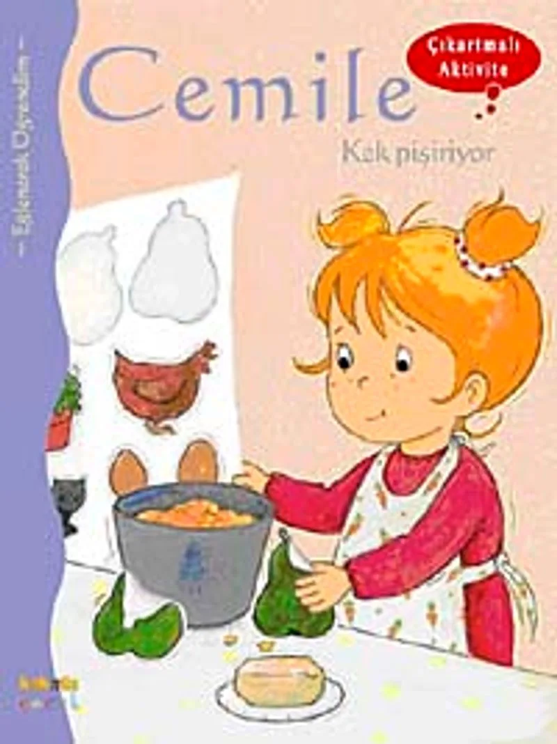 Cemile Kek Pişiriyor (Çıkartmalı Aktivite)