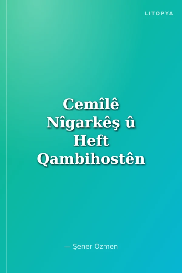 Cemîlê Nîgarkêş û Heft Qambihostên Dewletê