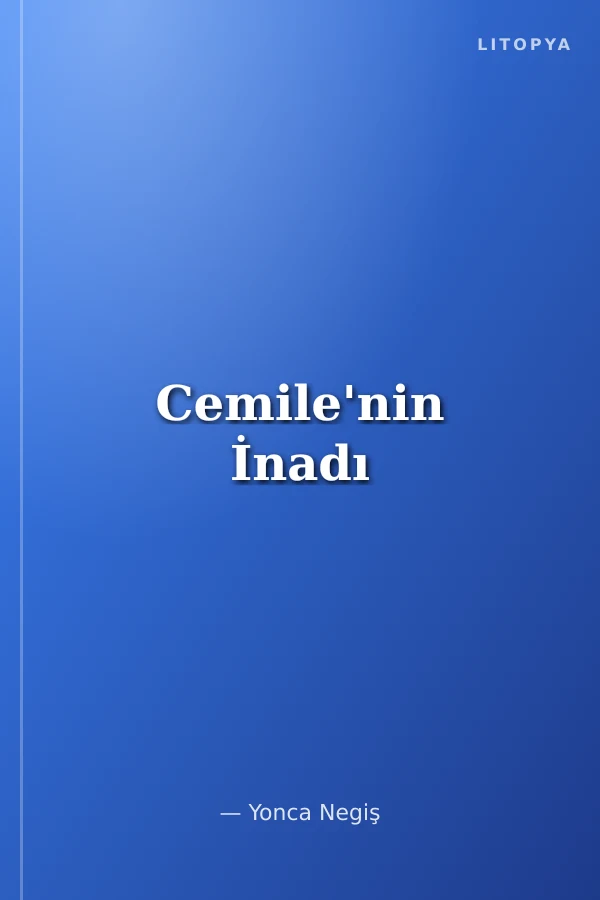 Cemile'nin İnadı