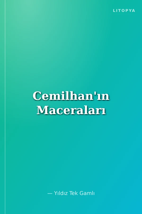 Cemilhan'ın Maceraları