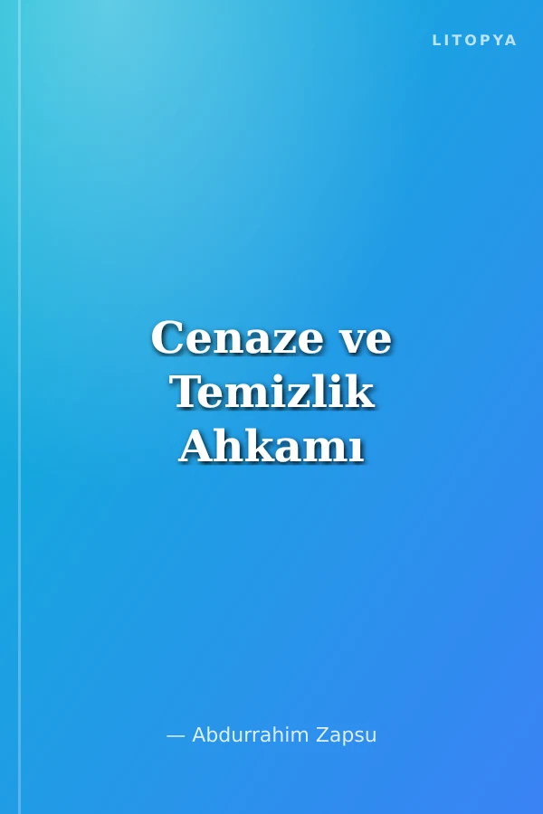 Cenaze ve Temizlik Ahkamı