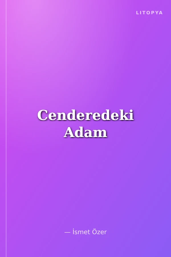 Cenderedeki Adam