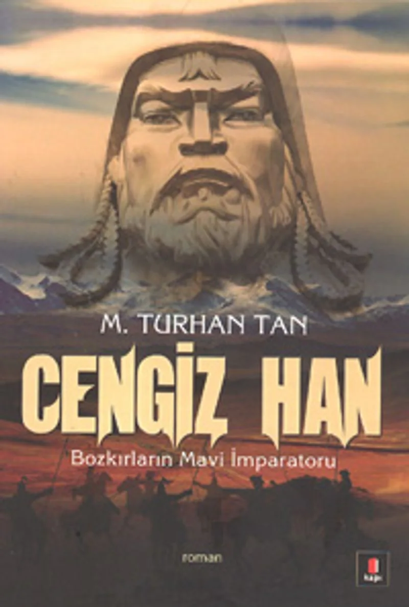 Cengiz Han Bozkırların Mavi İmparatoru