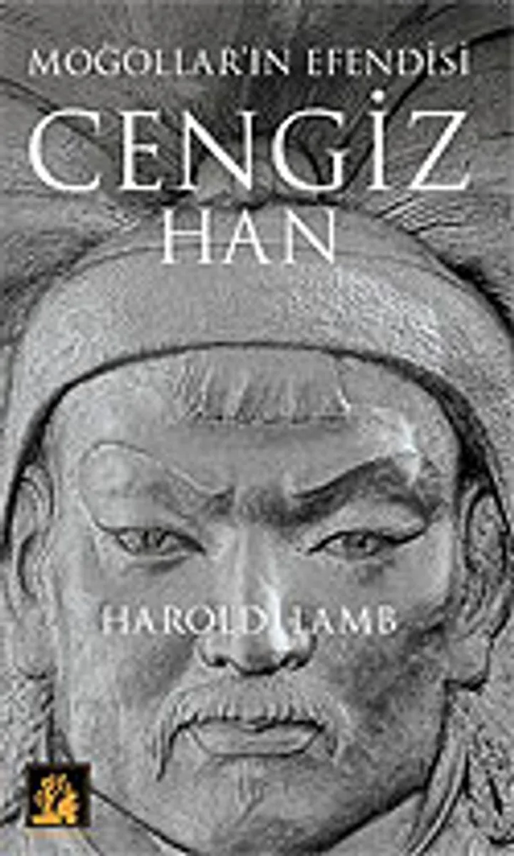 Cengiz Han Moğolların Efendisi