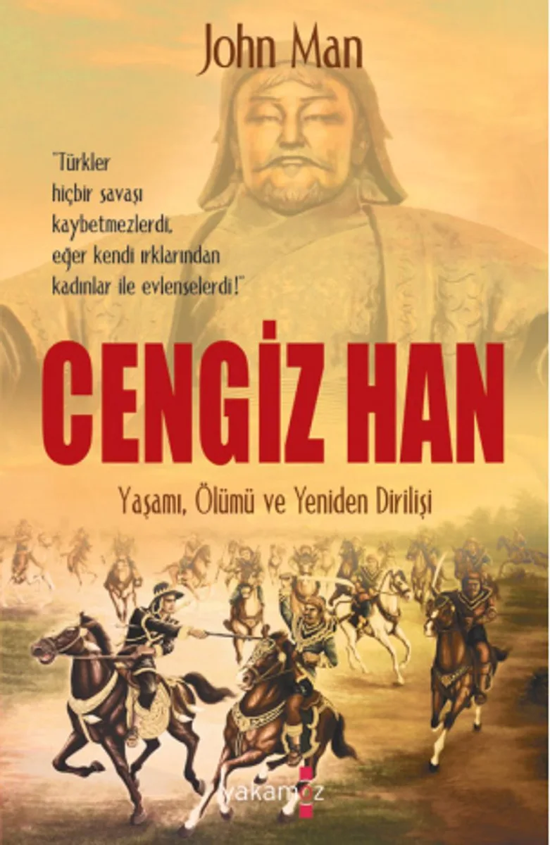 Cengiz Han Yaşamı, Ölümü ve Yeniden Dirilişi