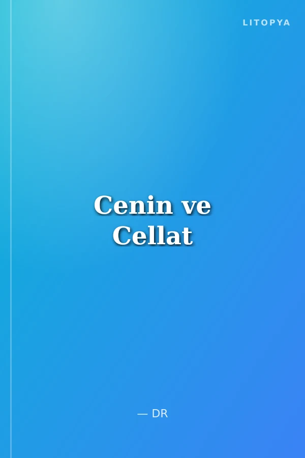 Cenin ve Cellat