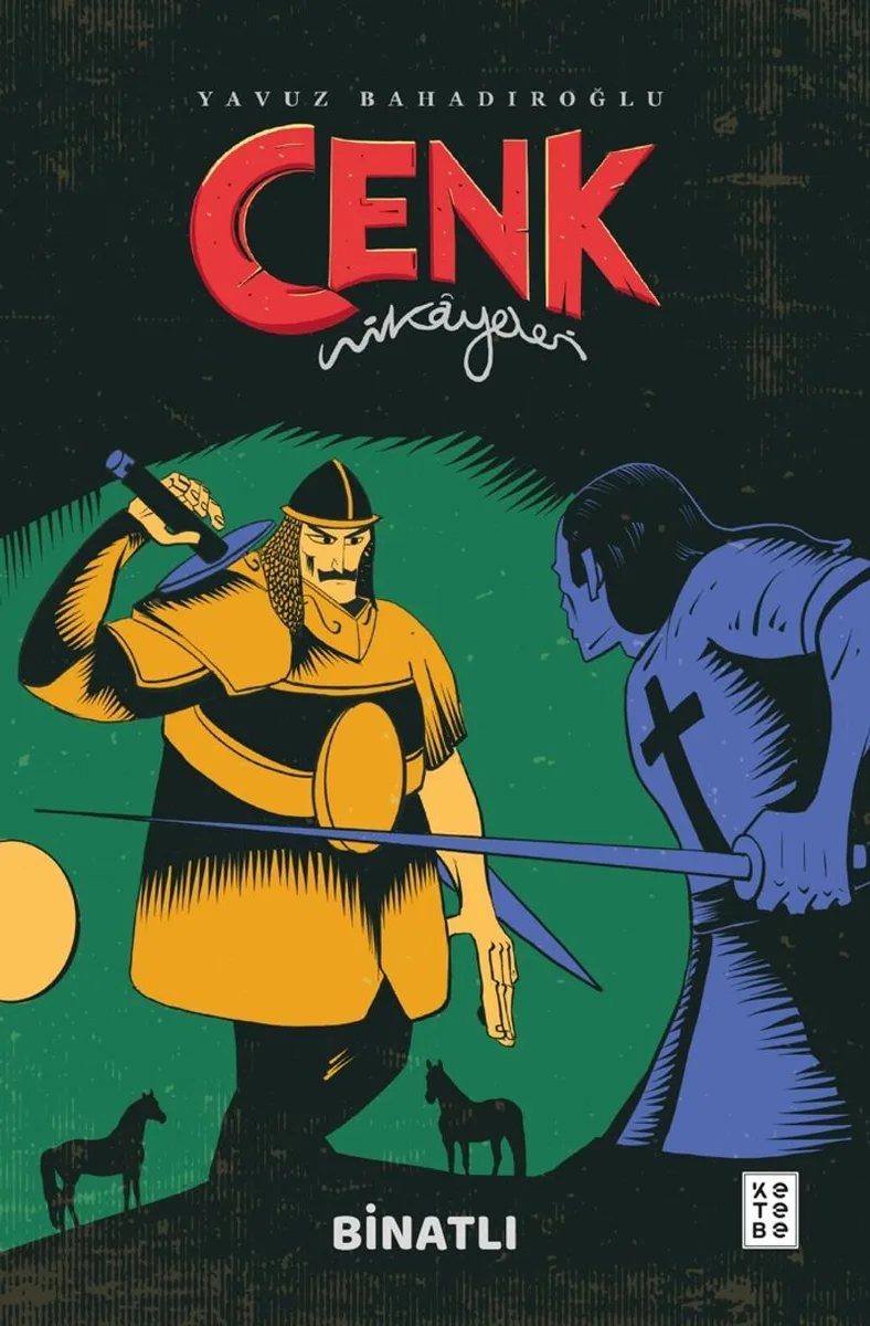 Cenk Hikayeleri / Binatlı