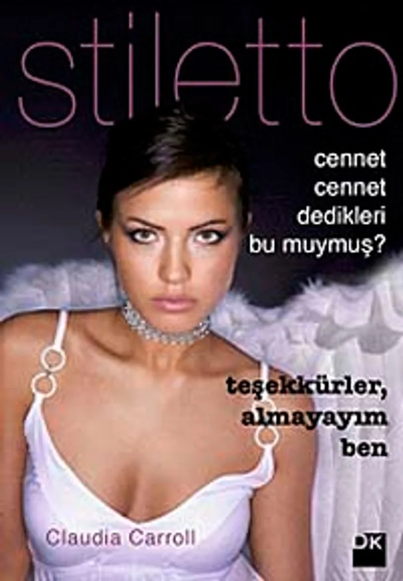 Cennet Cennet Dedikleri Bu Muymuş?-Stiletto