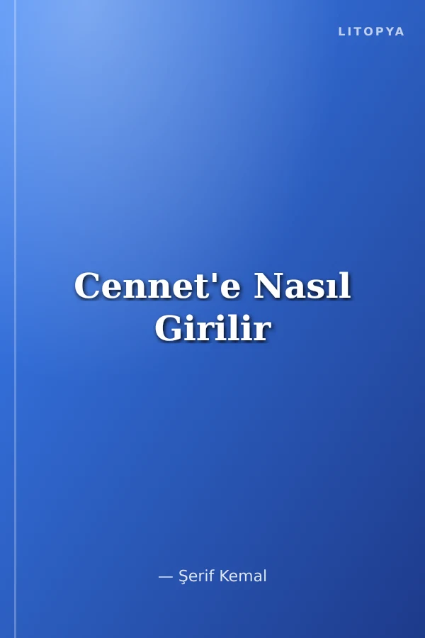 Cennet'e Nasıl Girilir