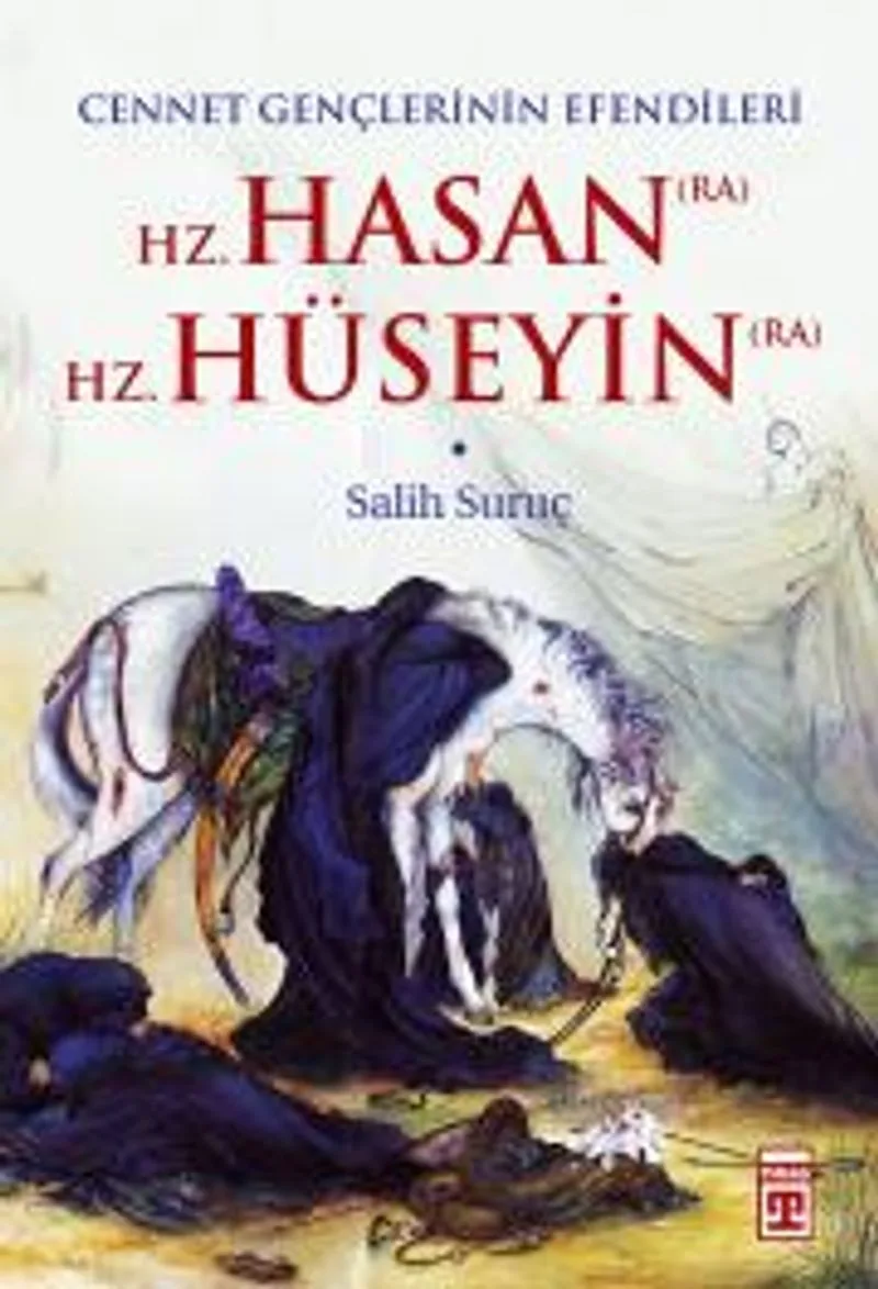 Cennet Gençlerinin Efendileri - Hz. Hasan / Hz. Hüseyin
