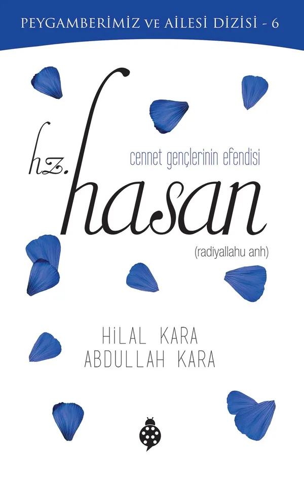 Cennet Gençlerinin Efendisi Hz. Hasan