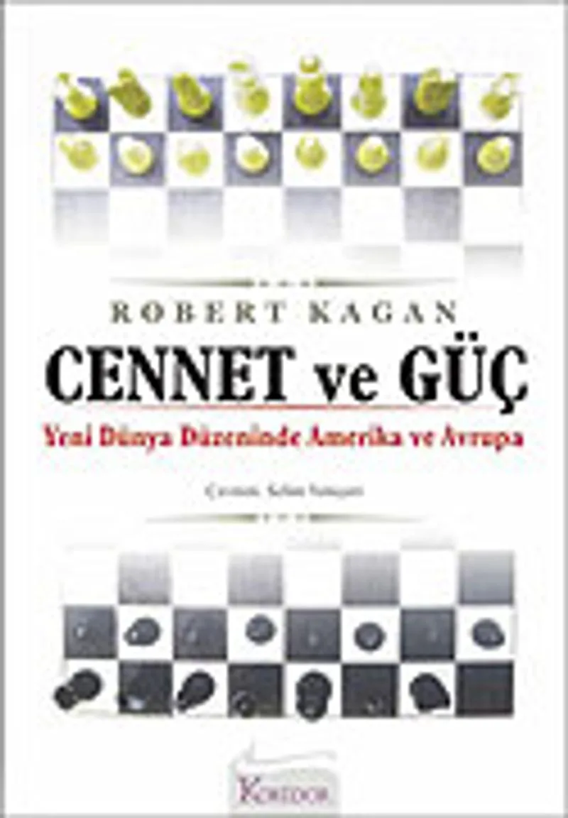 Cennet ve Güç/Yeni Dünya Düzeninde Amerika ve Avrupa