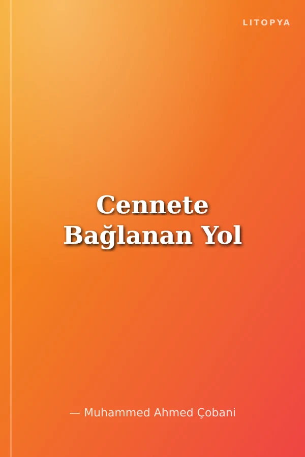 Cennete Bağlanan Yol