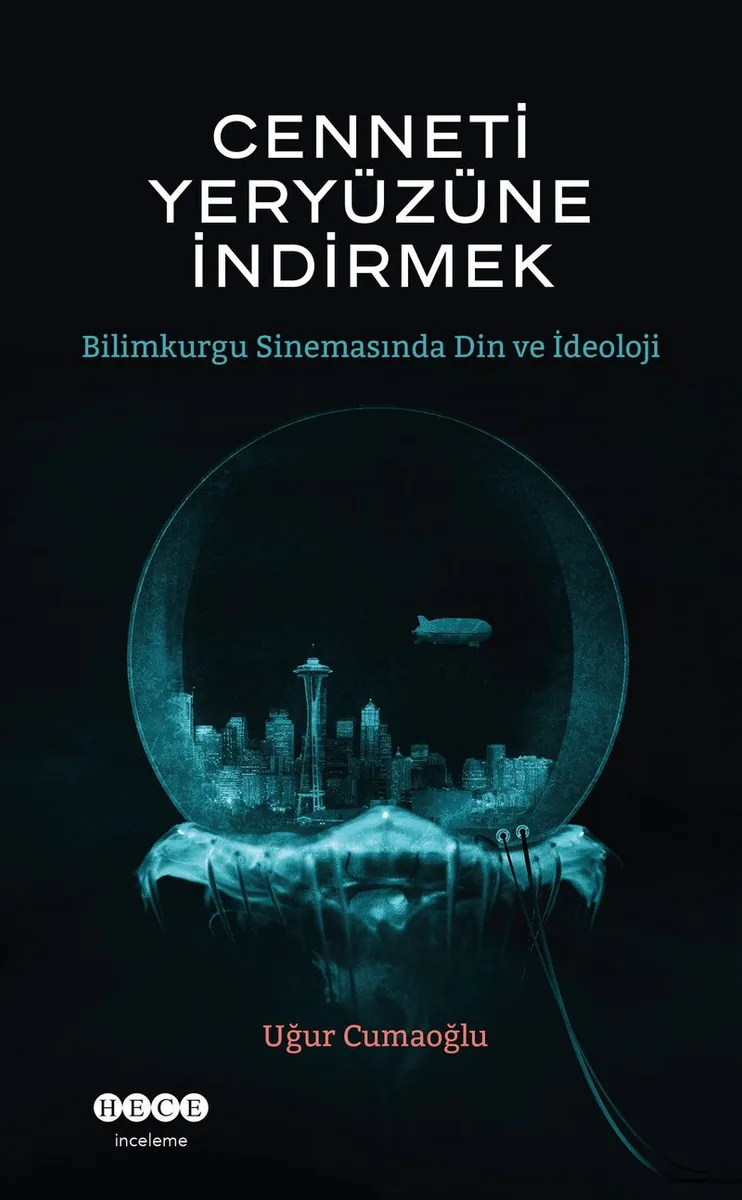 Cenneti Yeryüzüne İndirmek Bilimkurgu Sinemasında Din ve İdeoloji