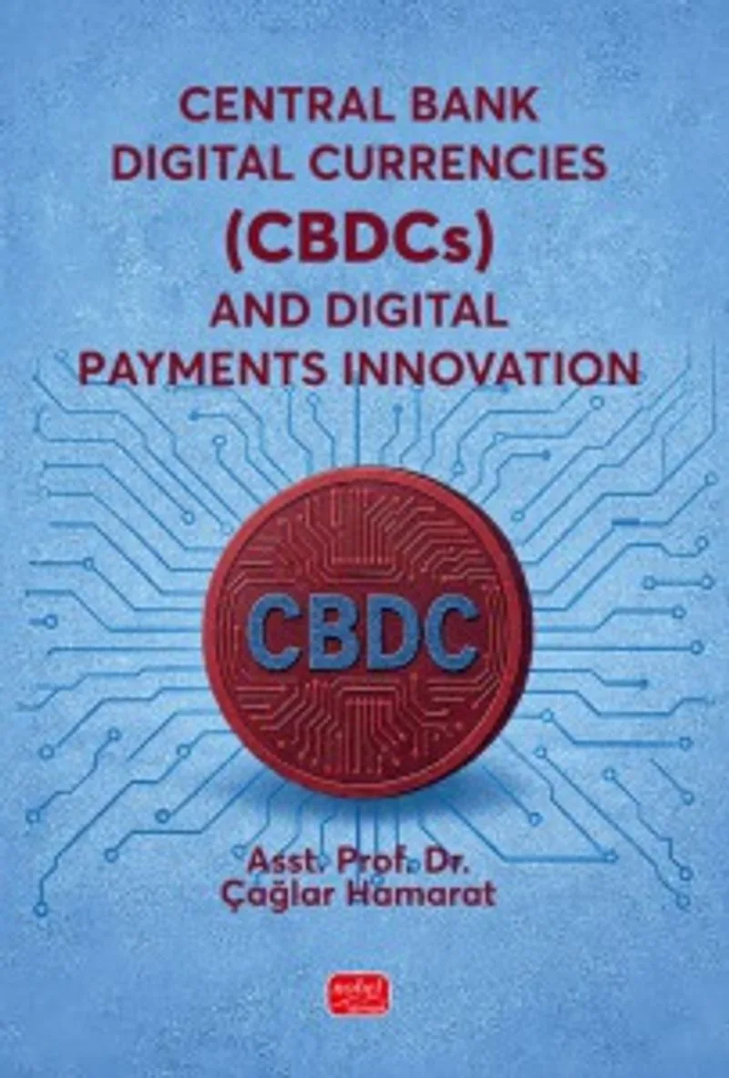 Central Bank Digital Currencies (CBDCs) and Digital Payments Innovation