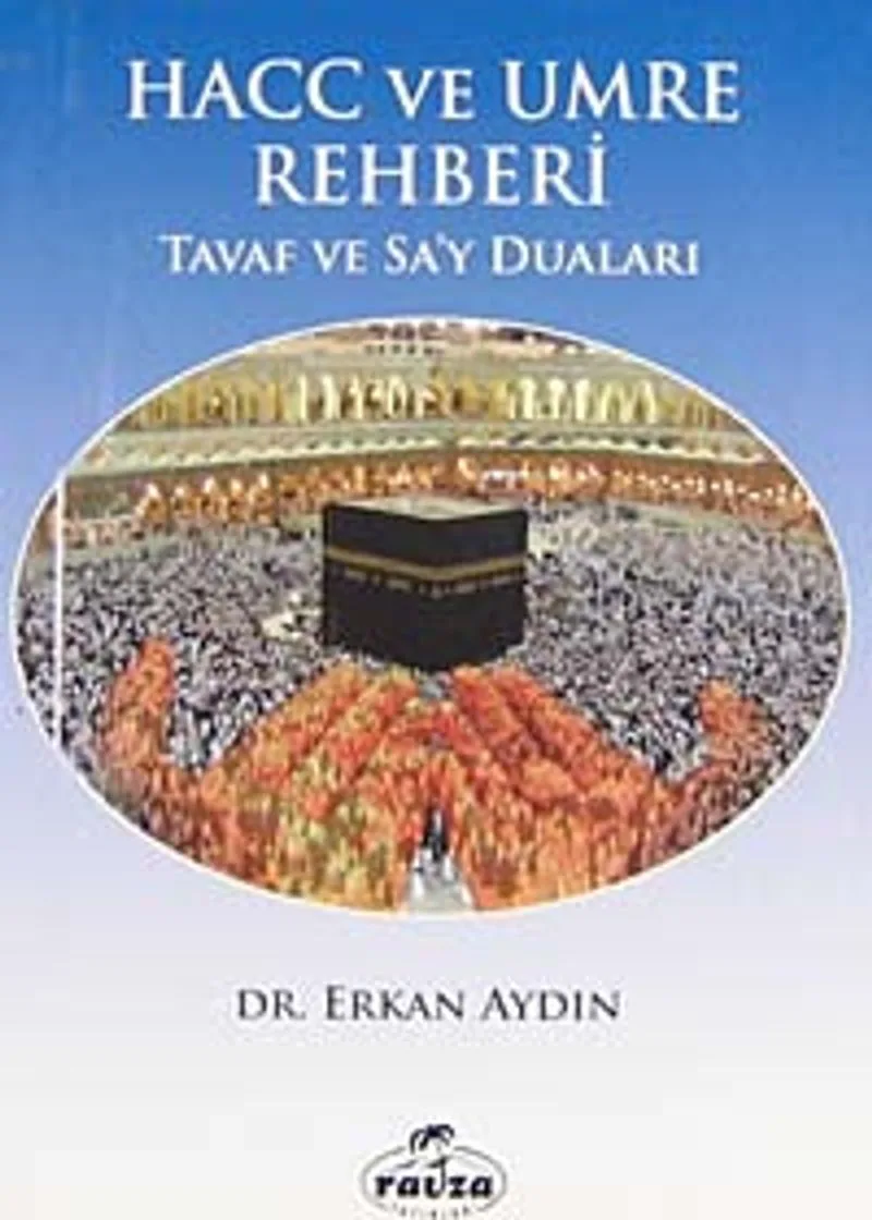cep boy Hacc ve Umre Rehberi Tavaf ve Sa'y Duaları