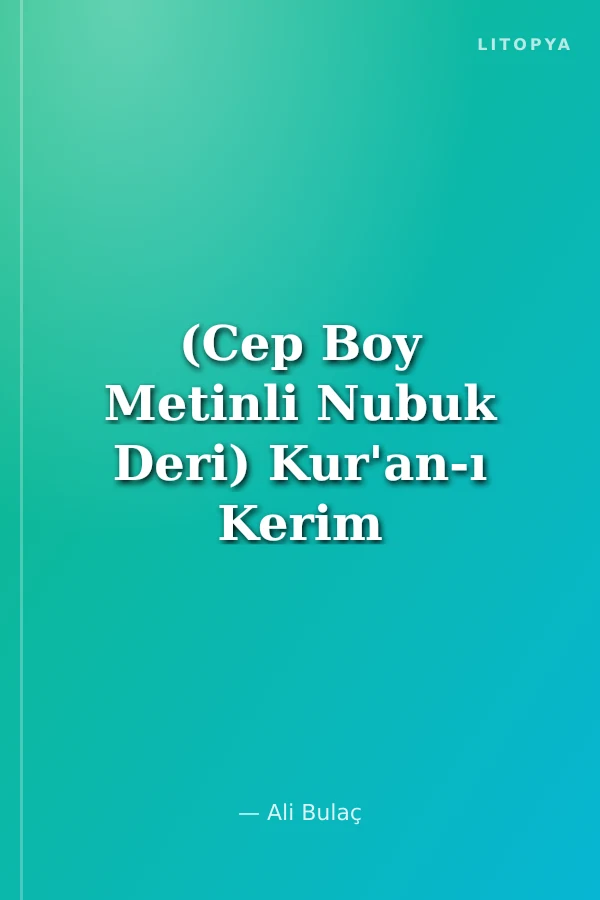 (Cep Boy Metinli Nubuk Deri) Kur'an-ı Kerim ve Meali