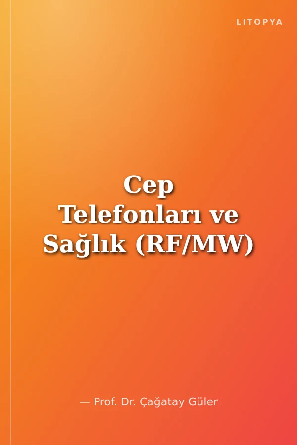 Cep Telefonları ve Sağlık (RF/MW)