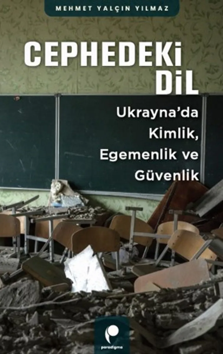Cephedeki Dil Ukrayna'da Kimlik, Egemenlik ve Güvenlik