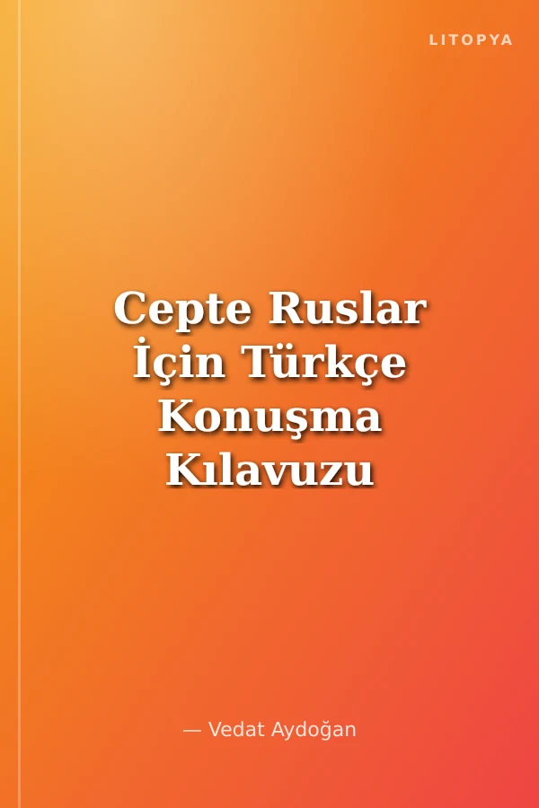 Cepte Ruslar İçin Türkçe Konuşma Kılavuzu