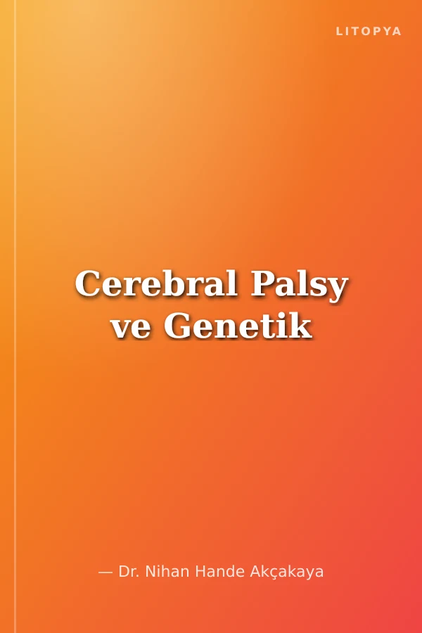 Cerebral Palsy ve Genetik